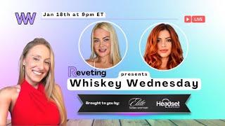 Whiskey Wednesday with Charlotte Lloyd and Kayla Hodges