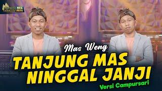 Mas Weng - Tanjung Mas Ninggal Janji - Kembar Campursari (Official Music Video)