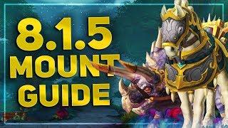 Mounts In Patch 8.1.5 & How To Get Them! | WoW BfA Mount Guide