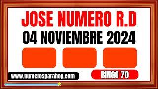 NÚMEROS DE LA SUERTE PARA HOY LUNES 04 DE NOVIEMBRE DE 2024 - JOSÉ NÚMERO RD