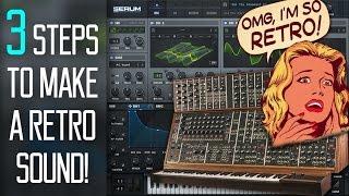 3 Keys to Achieving the Retro Sound in Serum