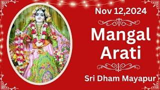 Mangal Arati Sri Dham Mayapur - November 12, 2024