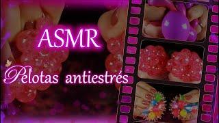 ASMR | PELOTAS ANTIESTRÉS  | Alétheia ASMR