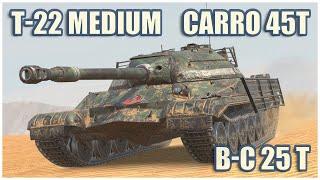 T-22 medium, Carro 45t & B-C 25 t • WoT Blitz Gameplay