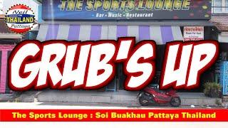 Pattaya : Grubs up at the Sports Lounge Soi Buakhao Pattaya