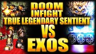 TRUE LEGENDARY SENTIENT vs EXOS | DOOM INFIGHT | Complex/LCA/Dusted/Clusterf*ck (SPECIAL)