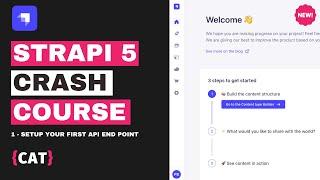 Getting Started with Strapi 5 Part 1 - Strapi crash course 2024