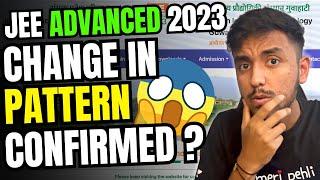 JEE Advanced 2023 Change in Pattern Confirmed ? | JEE 2023 | Vipul Bagga