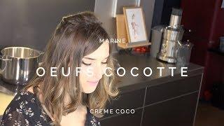 RECETTE | Les oeufs cocotte de Marine