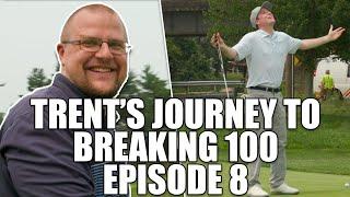 The Most Important Round Of Trent's Career - Breaking 100 Series, Episode 8