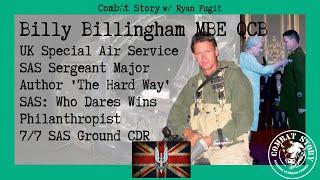 UK SAS Sergeant Major | 7/7 SAS Ground CDR | Who Dares Wins TV | The Hard Way | Billy Billingham