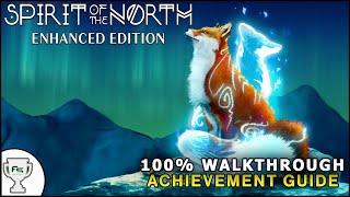 Spirit Of The North - 100% Achievement/Trophy Guide