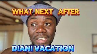 Diani vacation way forward