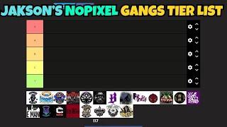 JAKSON Makes A NOPIXEL GANGS TIER LIST | NOPIXEL 4.0 GTA RP