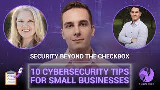 10 Cybersecurity Tips For Small Businesses