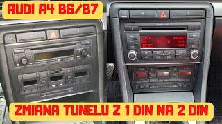 Zmiana tunelu z 1 Din na 2 Din radia i climatronik Audi A4 B6 1.8TBFB/B7change of the center console