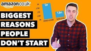 Amazon FBA UK: The Biggest Reasons You'll Fail To START [& how to overcome them]