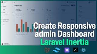 Create Beautiful and Responsive Admin Dashboard - Laravel, Inertia, Shadcn and Tailwind CSS