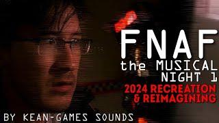 FNaF The Musical - Night 1 | 2024 Recreation & Reimagining | Kean-Games' Recreations