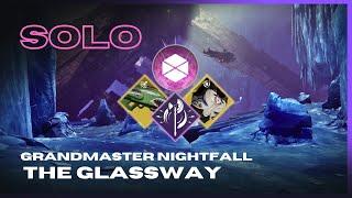 Solo Grandmaster Nightfall "The Glassway" on Prismatic Titan with Hazardous Propulsion - Destiny 2