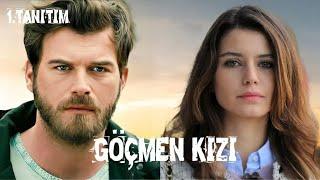 YENİ DİZİ 2025 | GÖÇMEN KIZI - 1.TANITIM | Dizi Fragman