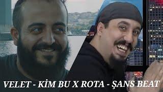 VELET - KİM BU X ROTA ŞANS BEAT