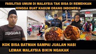 MALAYSIA TAK BISA DI REMEHKAN DALAM HAL INI HINGGA BATMAN SAMPAI JUALAN NASI LEMAK