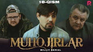 Muhojirlar 18-qism (milliy serial) | Мухожирлар 18-кисм (миллий сериал)