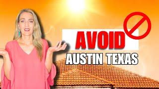 Why You Should Steer Clear Of Austin Texas - 4 Compelling Reasons