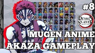 Gameplay Akaza Kimetsu no Yaiba/Demon Slayer (Link game di Deskripsi)- MUGEN Android Indonesia