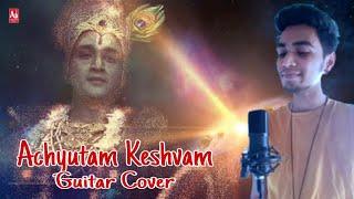 अच्युतम केशवं - Achyutam Keshavam | Cover | Shree Krishna | Abeer Bhagat