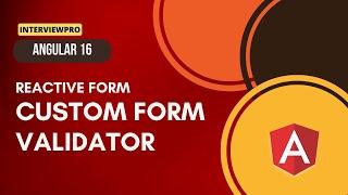 [33] Angular 16 | Reactive Forms | Custom Form Validator