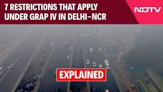 New Delhi Pollution | Explained: Seven Restrictions That Apply Under GRAP IV In Delhi-NCR