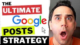 Ultimate (GOOGLE POSTS) Strategy | Google My Business