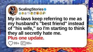 My In-Laws Keep Referring to Me As My Husband’s Best Friend... | Reddit Updates