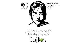 The BeatBoys - John Lennon / Birthday party