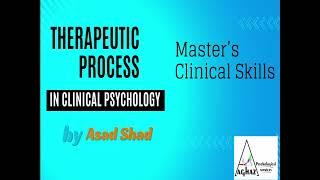 Therapeutic Process (in Clinical Psychology) #clinicalpsychology #counselling #psychology