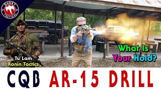 CQB AR-15 Drill:  What's Your Hold For Your Optic?  Ronin Tactics