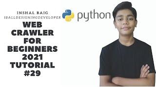 Web crawler using python for beginners 2021