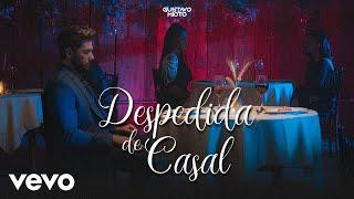 Gustavo Mioto - Despedida De Casal