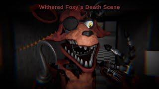 Withered Foxy´s Death Scene - Short Animation