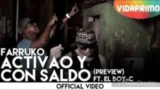 Farruko - Activao y Con Saldo ft. El Boy-C