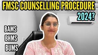 FMSC detailed counselling procedure | BHMS| BAMS | BUMS 2024