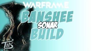 Warframe   Banshee sonar build olddd