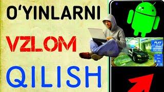 OʻYINLARNI VZLOM QILISH ||  Endi Xoxlagan Oʻyinizni Vzlom Qilasiz