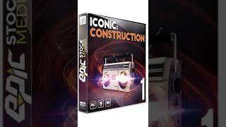 Iconic: Construction Kit 1 - Boom Bap & Old School Vibes!  (FREE Download)