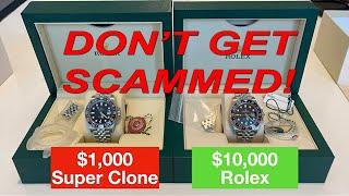 Rolex Super Clones, don't get scammed!