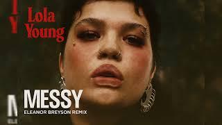 Lola Young - Messy (Eleanor Breyson Remix)