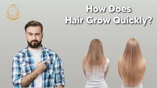 How Does Hair Grow Quickly?- Hair  Center Of Turkey