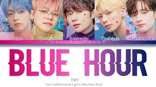 TXT Blue Hour Lyrics (투모로우바이투게더 5시 53분의 하늘에서 발견한 너와 나 가사) [Color Coded Lyrics/Han/Rom/Eng]